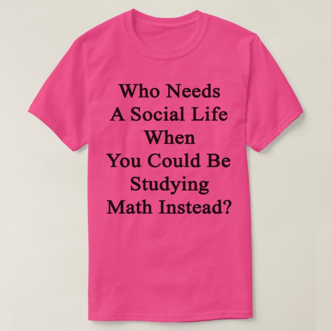 Camiseta ¿Quién Necesita Una Vida Social Cuando Se Puede Es (Diseño del anverso)