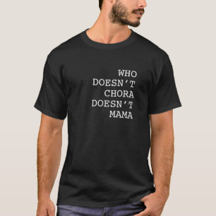 Camiseta Quien No Llora No Mama Chiste