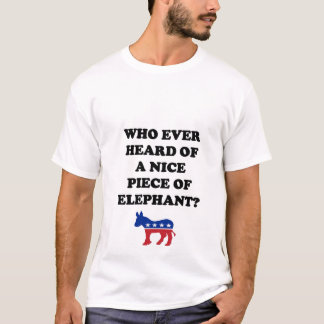 Camiseta ¿Quién oyó hablar nunca Niza de un pedazo de