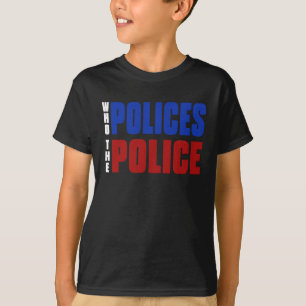 Camiseta Quién Polea El Lema Azul Rojo De La Policía