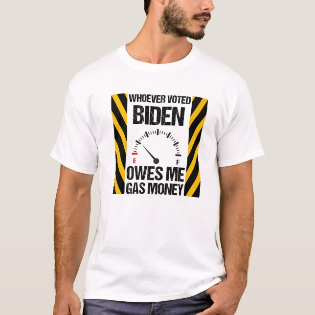 Camiseta Quien quiera que haya votado a Biden me debe diner (Anverso)