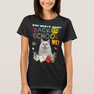 Camiseta ¿Quién quiere volver a la escuela? Gato turco ango
