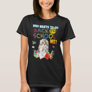 Camiseta Quien Quiere Volver A La Escuela Mi Gato Scottish