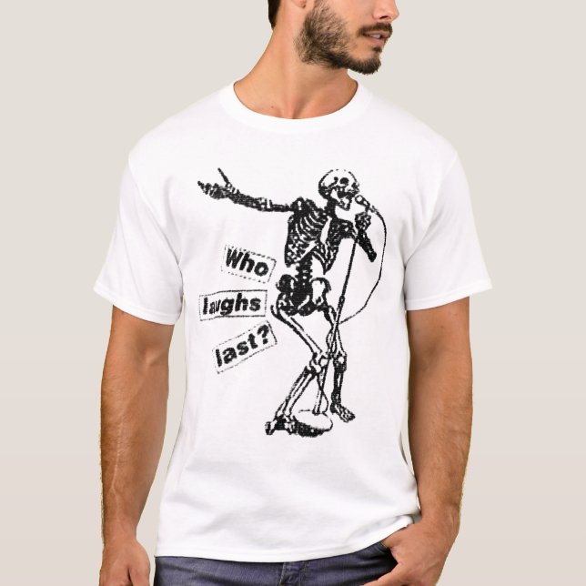 Camiseta Quién ríe por último (Anverso)
