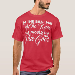 Camiseta Quién sabía que me vería tan bien Té para los padr