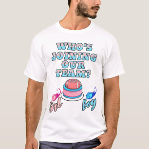 Camiseta ¿Quién se une a nuestro equipo? ¿Niño o niña! Reve