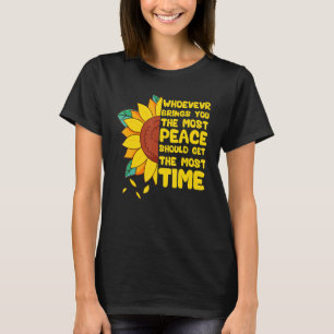 Camiseta Quien Sea Que Te Brinde Más Paz Debería Conseguir