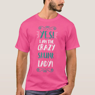 Camiseta ¿Quién Soy La Loca Señorita Del zorrillo Animal Sk