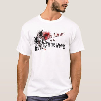 Camiseta Quién tiene miedo del mún lobo grande