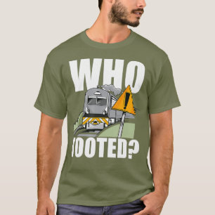 Camiseta Quien Tocó Al Operador Del Conductor Del Ferrocarr