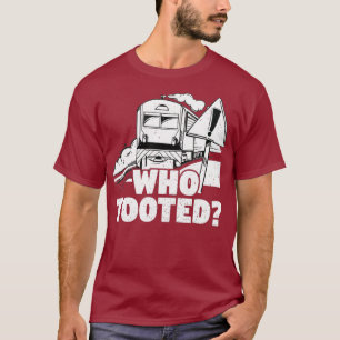 Camiseta Quien Tocó Al Operador Del Conductor Del Ferrocarr