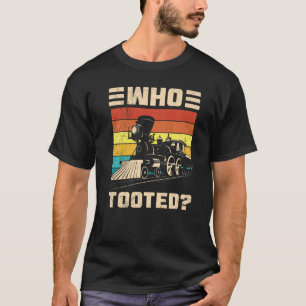 Camiseta Quién Tocó El Amante Gracioso Del Ferrocarril Para