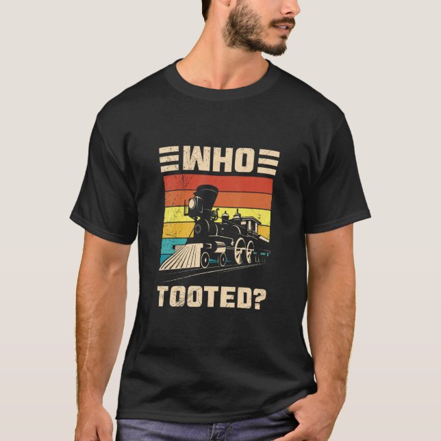 Camiseta Quién Tocó El Amante Gracioso Del Ferrocarril Para (Anverso)