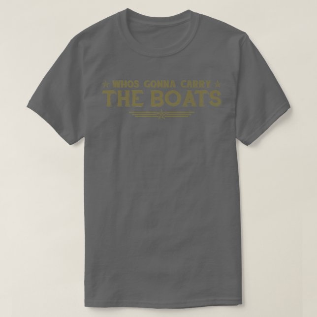 Camiseta ¿Quién va a llevar los botes a la motivación milit (Diseño del anverso)
