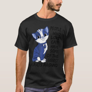 Camiseta Quienes Aman A Los Gatos Tienen Algunos De Los Cor