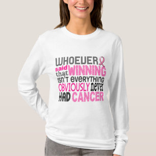 Camiseta Quienquiera dijo al cáncer de pecho