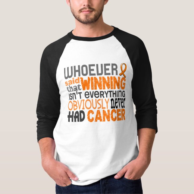 Camiseta Quienquiera dijo al cáncer del riñón (Anverso)