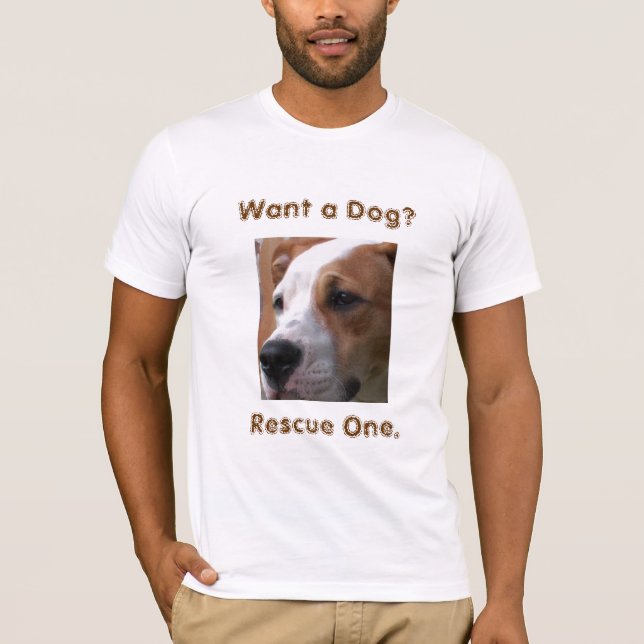 Camiseta ¿Quiera un perro? , Rescate uno (Anverso)