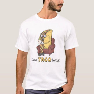 Camiseta ¿Quiéralo al combate del TACO?