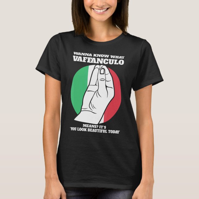 Camiseta quiere saber qué vaffanculo italiano vaffancul (Anverso)