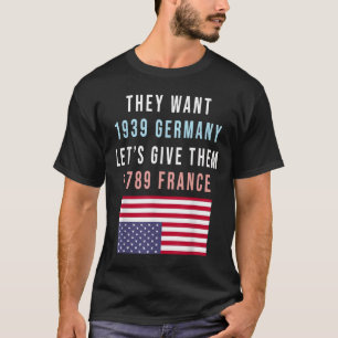 Camiseta Quieren 19 Alemania Que les demos 1789 Francia _1