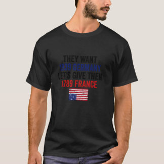 Camiseta Quieren que Alemania de 1939 les dé la Francia de