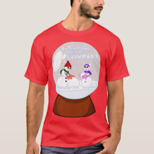 Camiseta ¿Quieres Construir Un Snowman TShirt