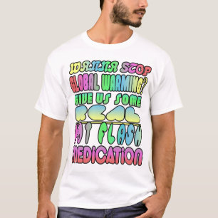 Camiseta ¿Quieres detener el calentamiento global?