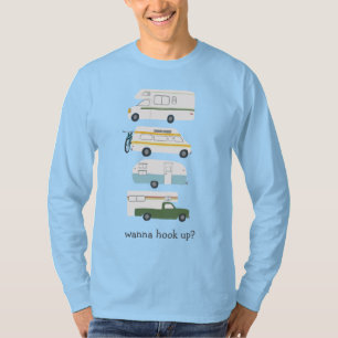 Camiseta ¿Quieres Enganchar? Gracioso Campervan RV Trailer