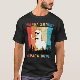 Camiseta Quieres Fumar El Tazón De La Alpaca Para Los Cuenc