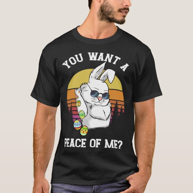 Camiseta Quieres La Paz De Mí Conejo De Pascua Feliz Pascua (Anverso)
