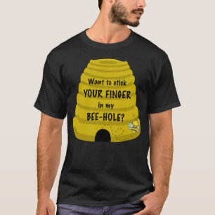 Camiseta ¿Quieres meter tu dedo en mi Bee-Hole Premium?