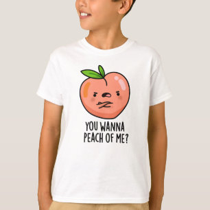 Camiseta Quieres Peach Of Me Divertido Fruit Pun