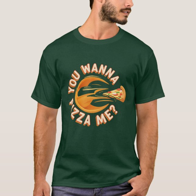 Camiseta ¿Quieres pizza conmigo? (Anverso)
