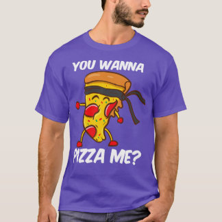 Camiseta Quieres Pizza Me