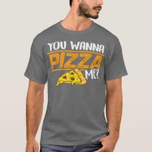 Camiseta Quieres Pizza Me Comer Comida Italiana Pizza Lover