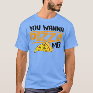 Camiseta Quieres Pizza Me Comer Comida Italiana Pizza Lover