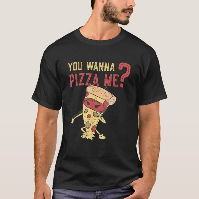 Camiseta Quieres Pizza Me Foods Lovers Pizza Lover Awesom (Anverso)