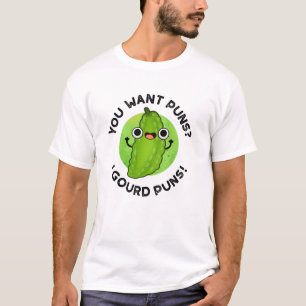 Camiseta Quieres Puns I Gourd Puns Funny Veggie Pun