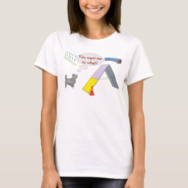 Camiseta ¿Quieres qué? Agility Shirt