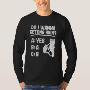 Camiseta ¿Quieres Que Suba La Escalada De Rocas Con Hombros