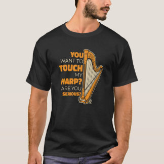 Camiseta Quieres Tocar Mi Harp Konghou Pedal Harp