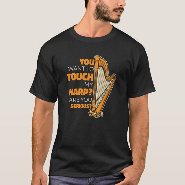 Camiseta Quieres Tocar Mi Harp Konghou Pedal Harp (Anverso)
