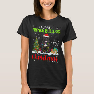 Camiseta Quieres Un Bulldog Francés Para Navidades De Guay
