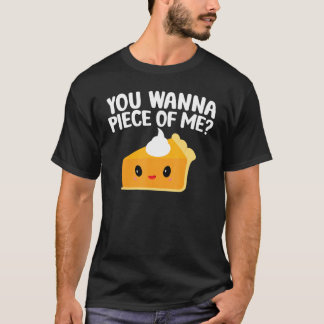 Camiseta Quieres Un Trozito De Mi  Tarta De Calabaza De Acc