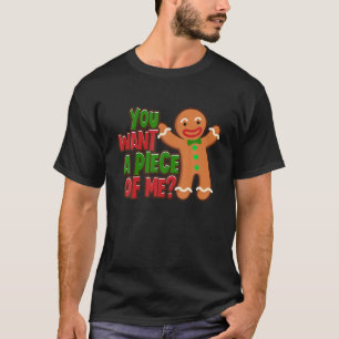 Camiseta Quieres Un Trozo De Mí Gingerbread Man Navidades G