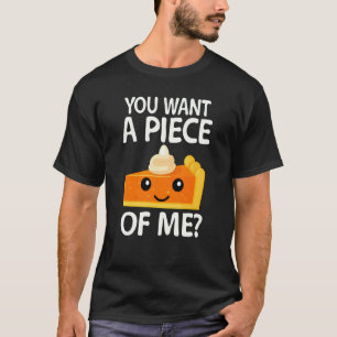 Camiseta quieres un trozo de pastel de calabaza Día de Acc