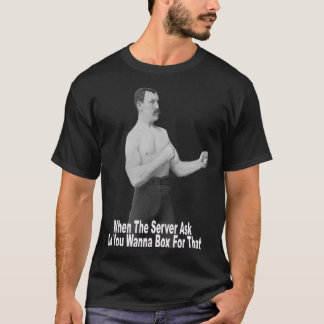 Camiseta Quieres Una Caja Para Eso