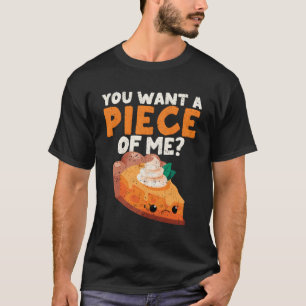 Camiseta Quieres Una Pieza De Mí De Calabaza Pie De Acción