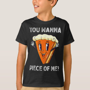 Camiseta Quieres una pieza de mí divertida calabaza Pie Tha